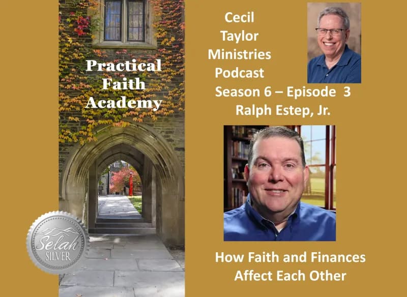 How Faith and Finances Affect Each Other (S6, E3) — Episode Page — Cecil Taylor Ministries Podcast